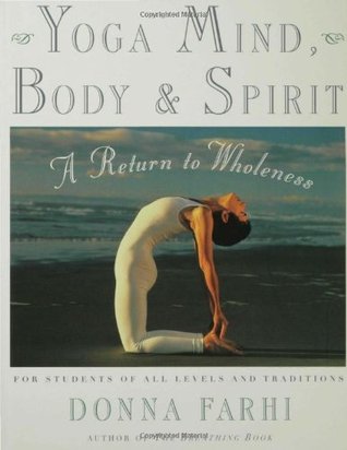 Yoga: Mind, Body and Spirit